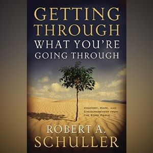 Book Getting Through What You're Going Through Religious Comfort Psalm Schuller